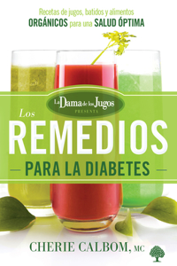 Los remedios para la diabetes de la Dama de los Jugos / The Juice Lady's Remedies for Diabetes