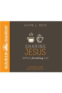 Sharing Jesus Without Freaking Out (Library Edition)
