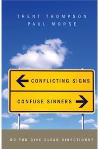Conflicting Signs Confuse Sinners