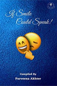 If Smile Could Speak!