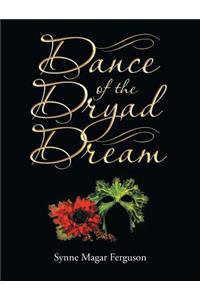 Dance of the Dryad Dream