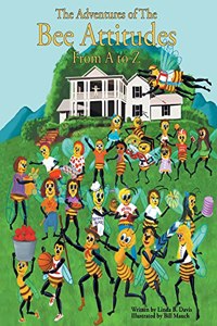 The Adventures of The Bee Attitudes from A to Z