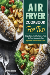 Air Fryer Cookbook For Two