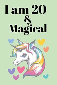 I Am 20 & Magical