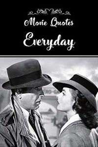 Movie Quotes Everyday BW