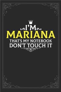 I'm Mariana that's my notebook don't touch it