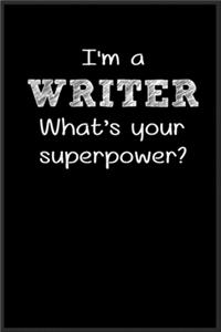 I'm a writer