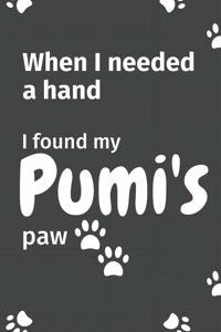 When I needed a hand, I found my Pumi's paw