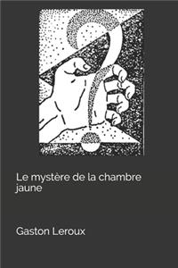 Le mystère de la chambre jaune