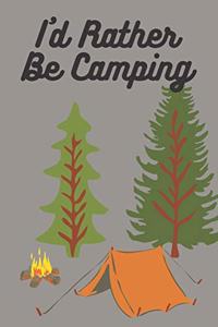 I'd Rather Be Camping