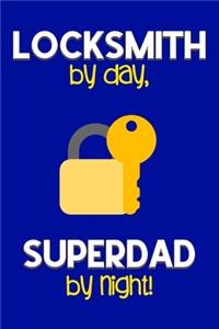 Locksmith by day, Superdad by night!