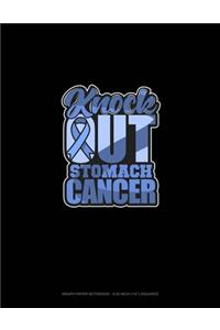 Knock Out Stomach Cancer