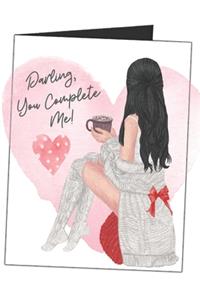 Darling, You Complete Me!