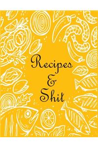 recipes and shit