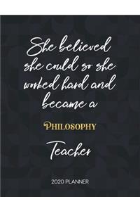 She Believed She Could So She Worked Hard And Became A Philosophy Teacher 2020 Planner