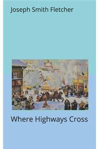 Where Highways Cross