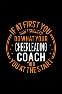 If At First You Don't Succeed Do What Your Cheerleading Coach Told You At The Start