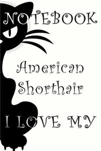American Shorthair Cat Notebook