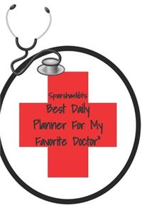 Sprasha &Abi's Best Daily Planner For My Favorite Doctor!