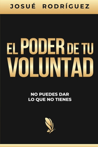 poder de tu voluntad