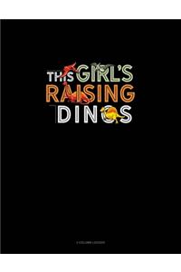 This Girl's Raising Dinos