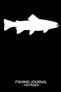 Fishing Journal 120 Pages