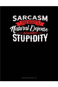 Sarcasm The Body's Natural Defense Against Stupidity