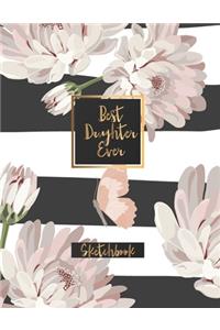 Best Daughter Ever Sketchbook