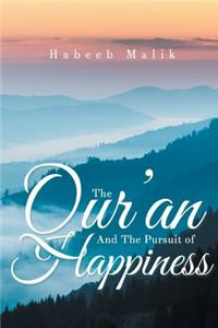 Qur'an And The Pursuit of Happiness