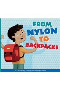 From Nylon to Backpacks