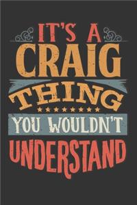 Its A Craig Thing You Wouldnt Understand
