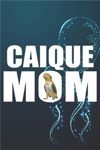 Caique Mom Notebook Journal