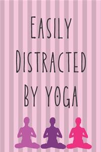 Easily Distracted By Yoga