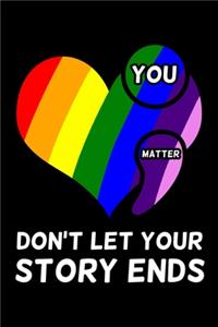 You Matter Don't Let Your Story Ends