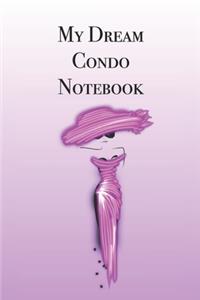 My Dream Condo Notebook