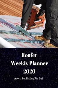 Roofer Weekly Planner 2020