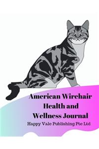 American Wirehair Cat Health and Wellness Journal
