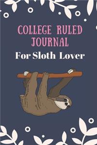 College ruled journal for Sloth lover
