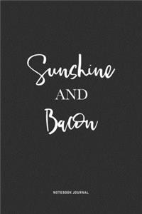 Sunshine And Bacon