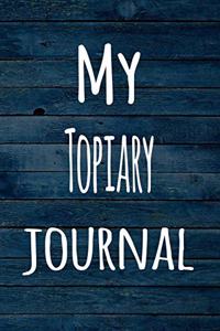 My Topiary Journal