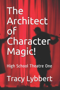 The Architect of Character Magic!