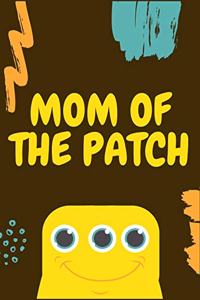 Mom Of The Patch
