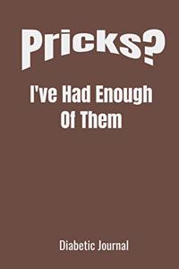 Pricks?