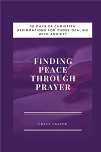 Finding Peace Through Prayer