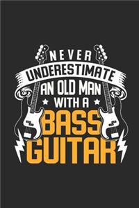 Never Underestimate An Old Man With A Bass Guitar