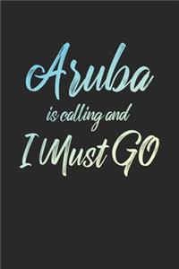 Aruba Is Calling And I Must Go