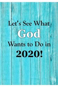 Let's See What God Wants to Do!