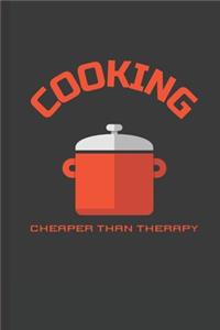 Cooking Cheaper Than Therapy