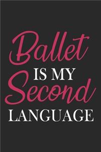 Ballet Is My Second Language