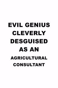Evil Genius Cleverly Desguised As An Agricultural Consultant